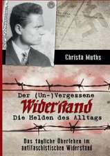 Der (Un-)Vergessene Widerstand