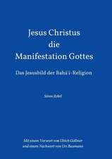 Jesus Christus - Die Manifestation Gottes