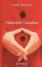 Vollendete Tatsachen