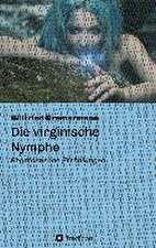 Die Virginische Nymphe: Hamburg - Schanghai - Hamburg