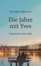 Die Jahre Mit Yves