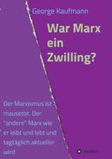 War Marx Ein Zwilling?: Die Monde Aber Sprachen