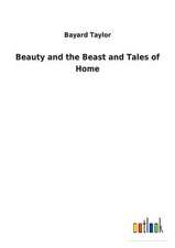 Beauty and the Beast and Tales of Home