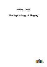 The Psychology of Singing