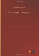 The Campaign of Königgrätz