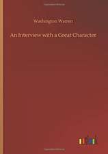 An Interview with a Great Character