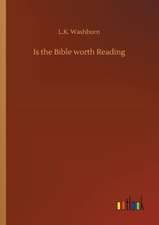 Is the Bible worth Reading