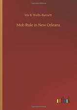 Mob Rule in New Orleans