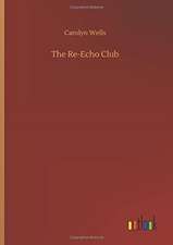 The Re-Echo Club