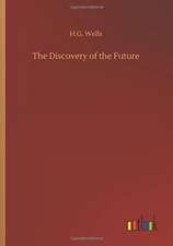 The Discovery of the Future