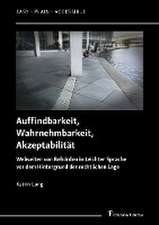 Auffindbarkeit, Wahrnehmbarkeit, Akzeptabilität