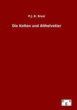 Die Kelten Und Althelvetier