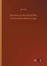 Hymnen an die Nacht/Die Christenheit oder Europa