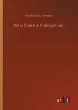 Notes from the Underground