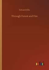Through Forest and Fire