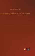 The Crushed Flower and other Stories