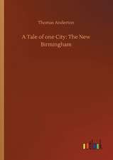 A Tale of one City: The New Birmingham