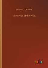 The Lords of the Wild