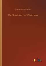 The Shades of the Wilderness