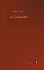 The Christian Life