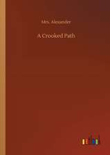 A Crooked Path