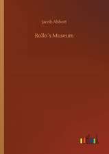 Rollo´s Museum