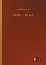 Aunt Jo´s Scrap-Bag