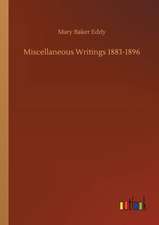 Miscellaneous Writings 1883-1896