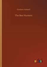 The Bee Hunters