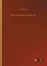 The Dominion of the Air