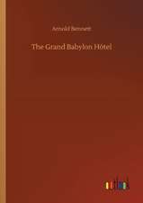 The Grand Babylon Hôtel