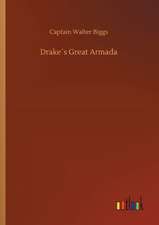 Drake´s Great Armada