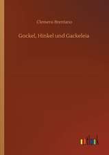 Gockel, Hinkel und Gackeleia