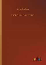 Fanny, the Flower-Girl