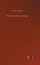 The Duke of Stockbridge