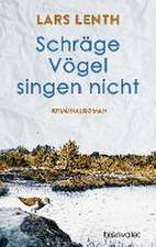 Schräge Vögel singen nicht