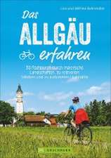 Das Allgäu erfahren