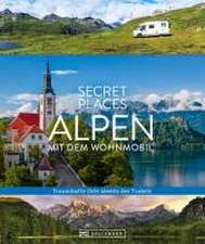 Secret Places Alpen mit dem Wohnmobil