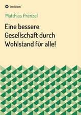 Eine Bessere Gesellschaft Durch Wohlstand Fur Alle!: Siebenjahriger Krieg Und Folgezeit Bis 1778