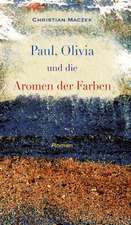 Paul, Olivia Und Die Aromen Der Farben