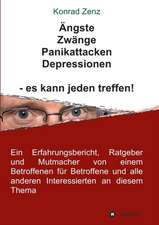 Ängste, Zwänge, Panikattacken, Depressionen - es kann jeden treffen!