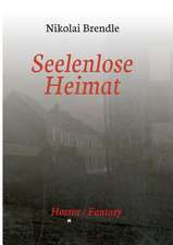 Seelenlose Heimat