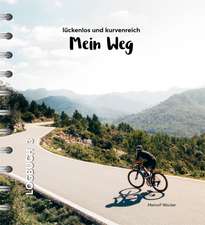 Mein Weg - lückenlos und kurvenreich