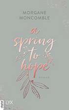 A Spring to Hope