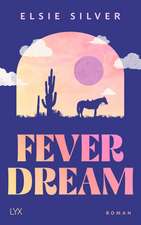 Fever Dream