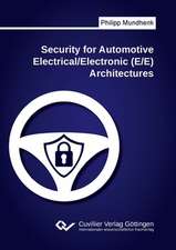 Security for Automotive Electrical/Electronic (E/E) Architectures