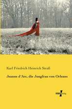 Jeanne d´Arc, die Jungfrau von Orleans