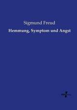 Hemmung, Symptom und Angst