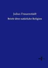 Briefe über natürliche Religion