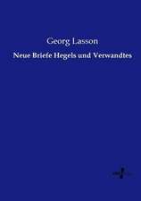 Neue Briefe Hegels und Verwandtes